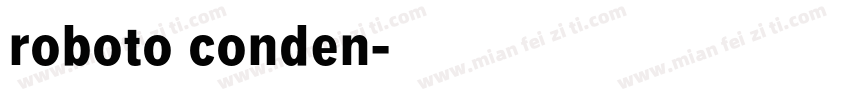 roboto conden字体转换
